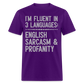 I'm Fluent In 3 Languages English Sarcasm And Profanity Classic T-Shirt - purple