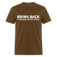 Bring Back Insane Asylums Classic T-Shirt - brown