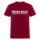 Bring Back Insane Asylums Classic T-Shirt - burgundy