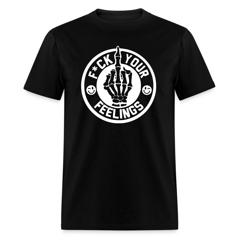 F*ck Your Feelings Classic T-Shirt - black