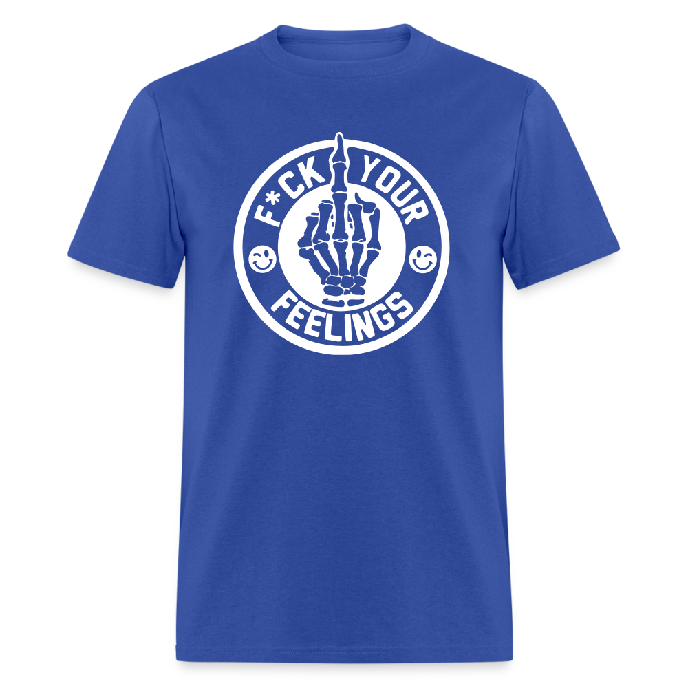 F*ck Your Feelings Classic T-Shirt - royal blue