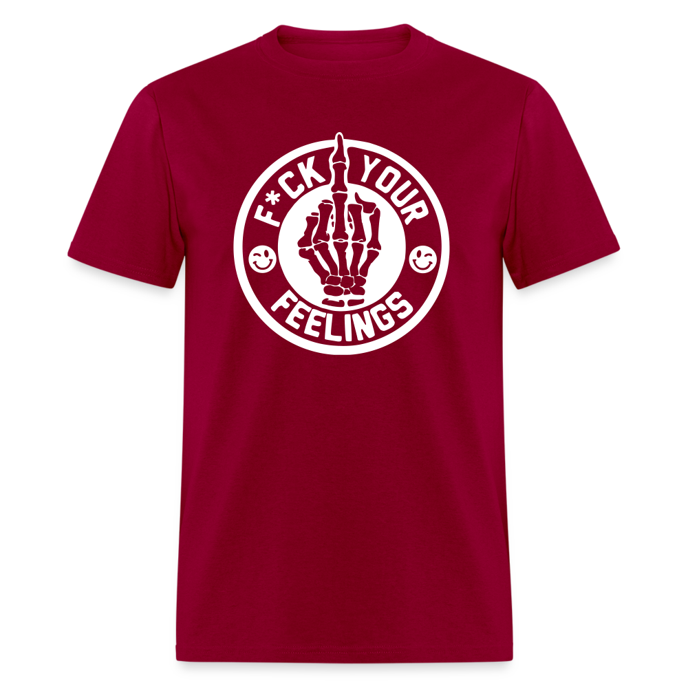 F*ck Your Feelings Classic T-Shirt - dark red