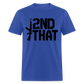 I 2nd That Classic T-Shirt - royal blue