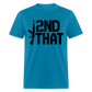 I 2nd That Classic T-Shirt - turquoise