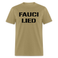 Fauci Lied Classic T-Shirt - khaki