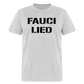 Fauci Lied Classic T-Shirt - heather gray