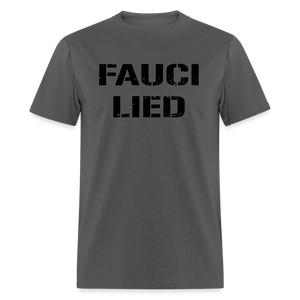 Fauci Lied Classic T-Shirt - charcoal