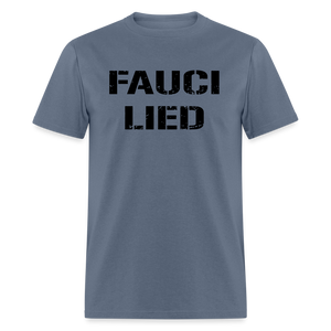 Fauci Lied Classic T-Shirt - denim