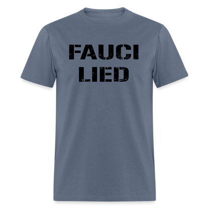 Fauci Lied Classic T-Shirt - denim