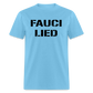 Fauci Lied Classic T-Shirt - aquatic blue