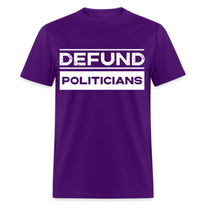 Defund Politicians Classic T-Shirt - purple