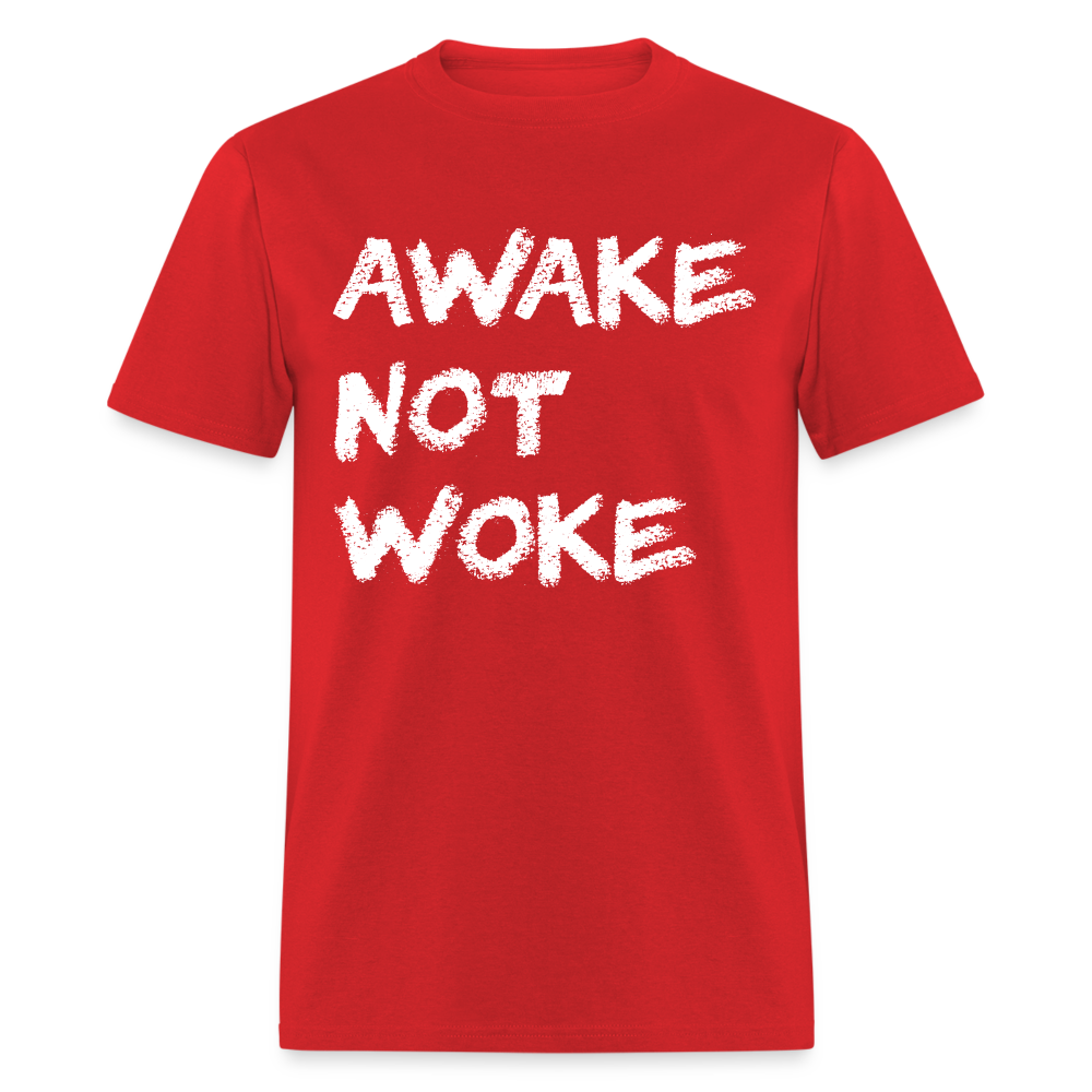 Awake Not Woke Classic T-Shirt - red