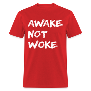 Awake Not Woke Classic T-Shirt - red