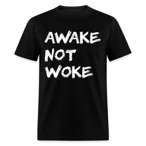 Awake Not Woke Classic T-Shirt - black