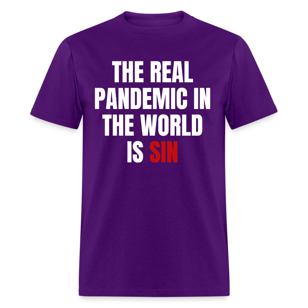 The Real Pandemic In The World Is Sin Classic T-Shirt - purple