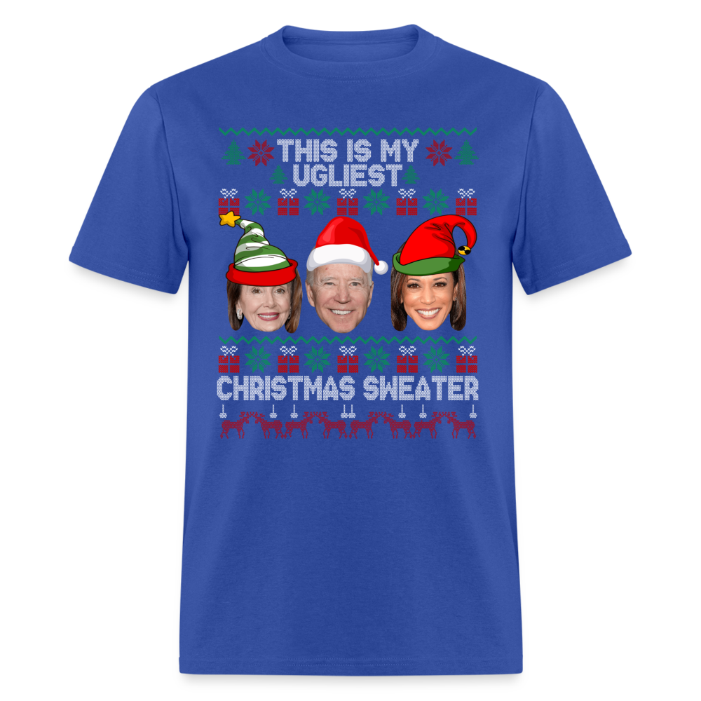 This Is My Ugliest Christmas Sweater Unisex Classic T-Shirt - royal blue