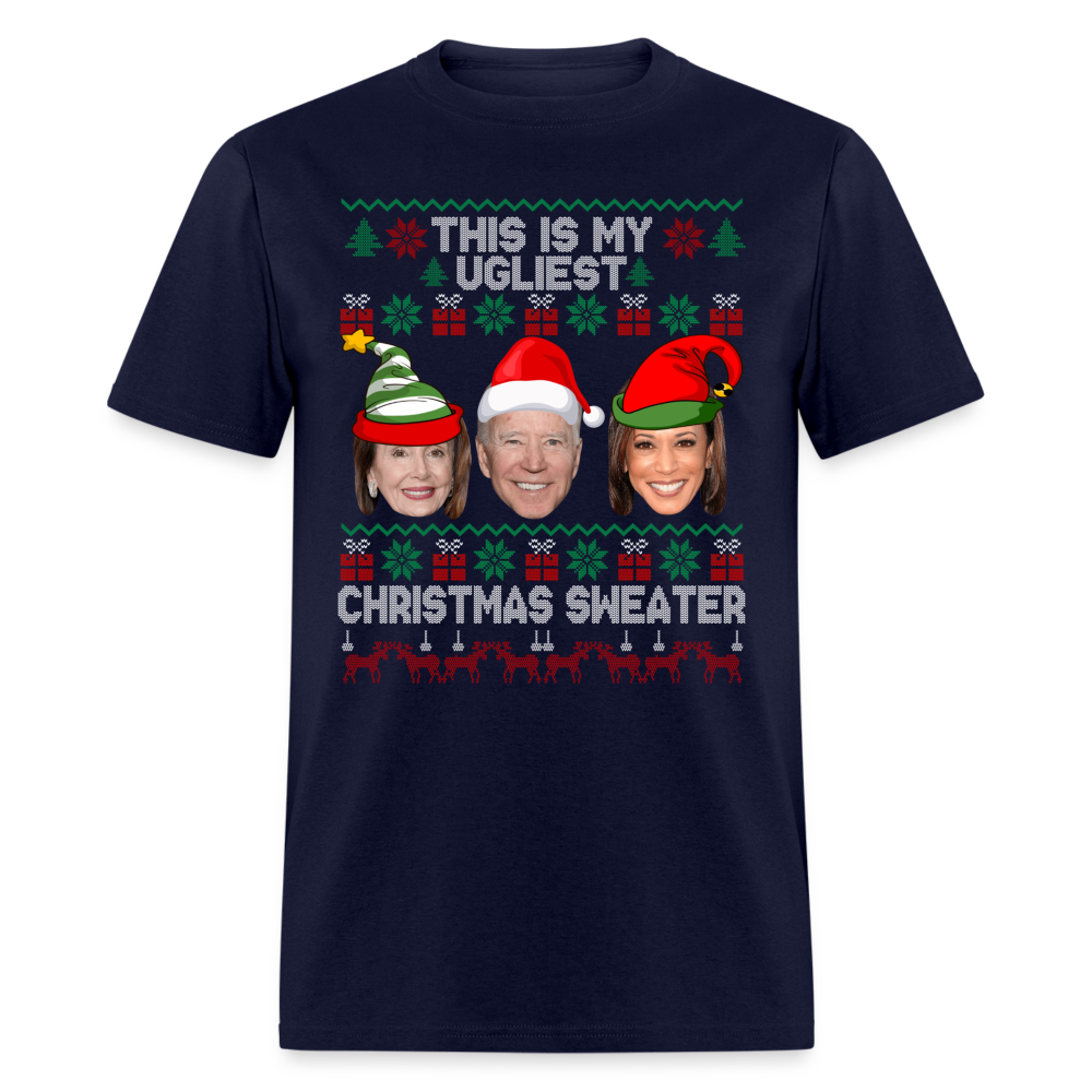 This Is My Ugliest Christmas Sweater Unisex Classic T-Shirt - navy