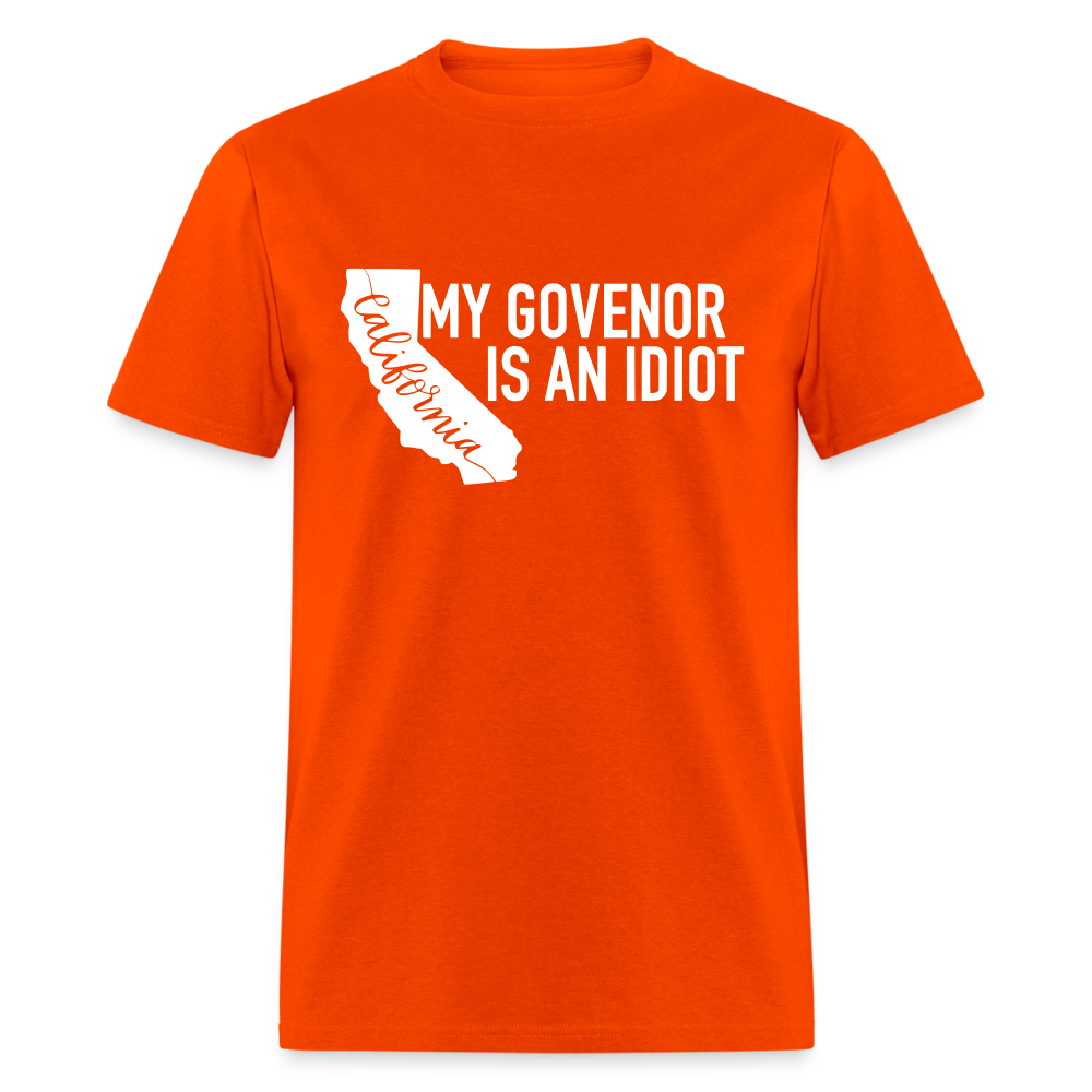 My Governor Is An Idiot California Gavin Newsom Classic T-Shirt - orange