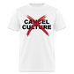 Cancel Cancel Culture Classic T-Shirt - white