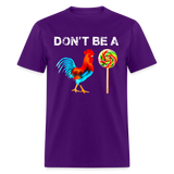 Don't Be A Sucker Funny Classic T-Shirt - purple