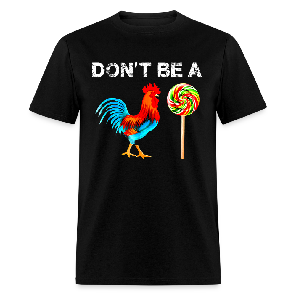 Don't Be A Sucker Funny Classic T-Shirt - black