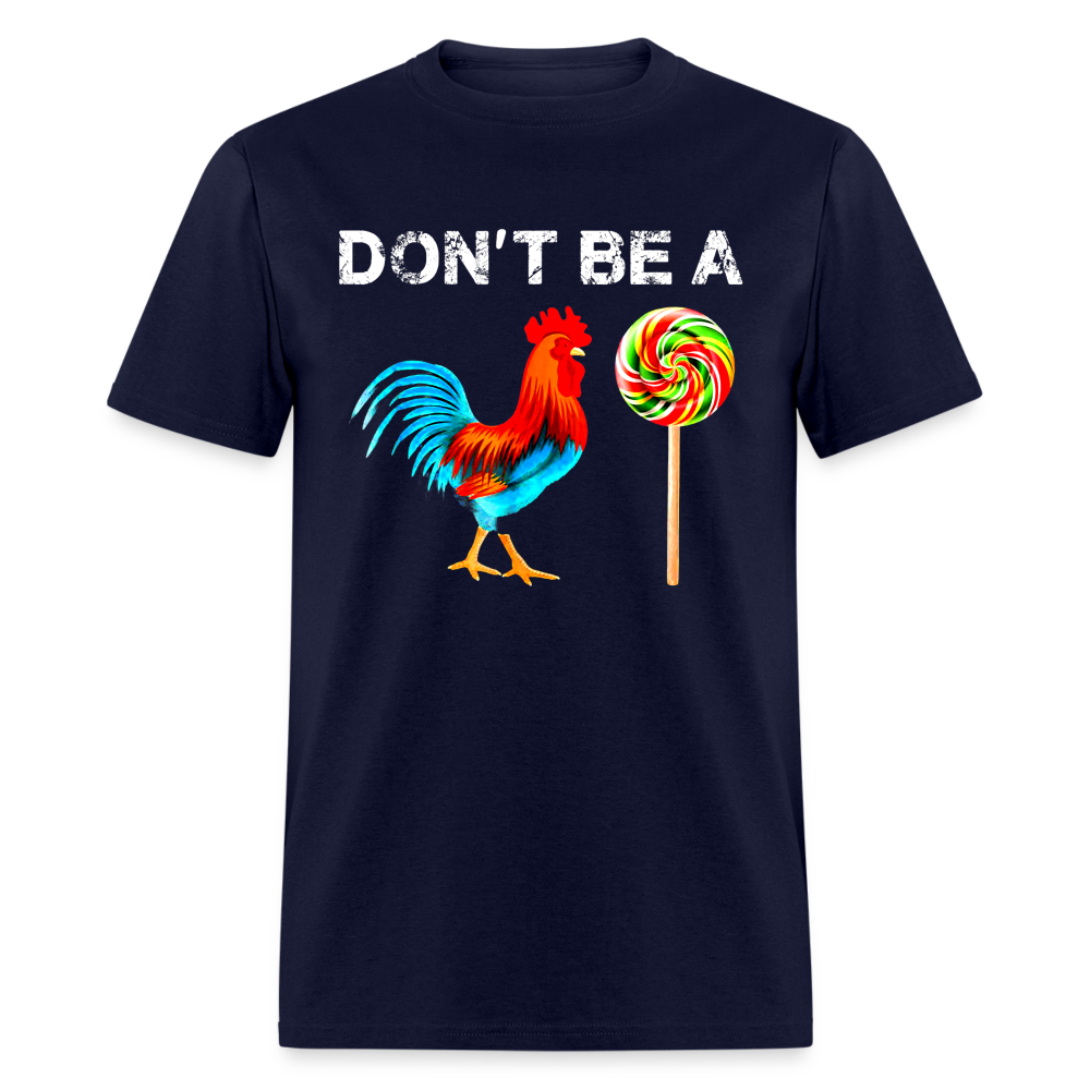 Don't Be A Sucker Funny Classic T-Shirt - navy