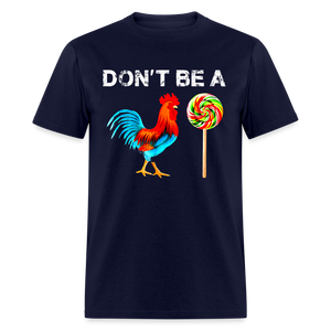 Don't Be A Sucker Funny Classic T-Shirt - navy