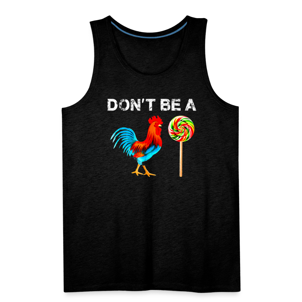 Don't Be A Sucker Funny Men’s Premium Tank - charcoal grey