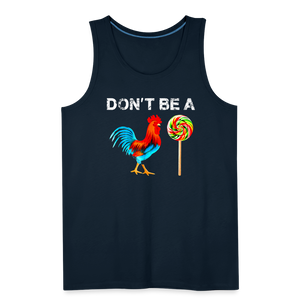 Don't Be A Sucker Funny Men’s Premium Tank - deep navy