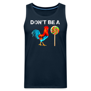 Don't Be A Sucker Funny Men’s Premium Tank - deep navy