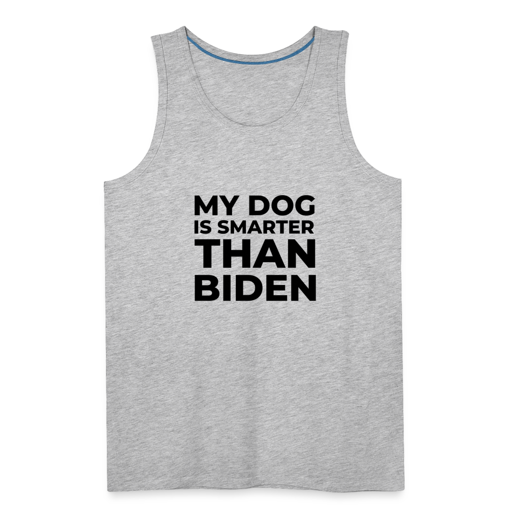 My Dog Is Smarter Than Biden Men’s Premium Tank - heather gray