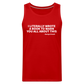 I Literally Wrote A Book To Warn You All About This - Men’s Premium Tank - red