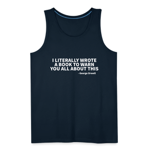 I Literally Wrote A Book To Warn You All About This - Men’s Premium Tank - deep navy
