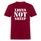 Lions Not Sheep Classic T-Shirt - burgundy