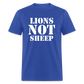 Lions Not Sheep Classic T-Shirt - royal blue