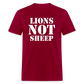 Lions Not Sheep Classic T-Shirt - dark red