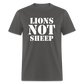 Lions Not Sheep Classic T-Shirt - charcoal