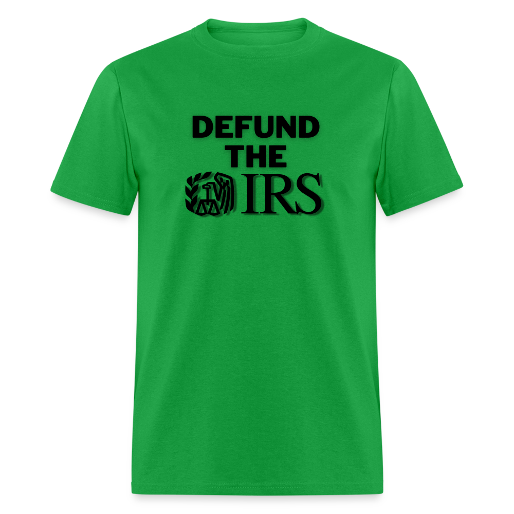 Defund The IRS Classic T-Shirt - bright green