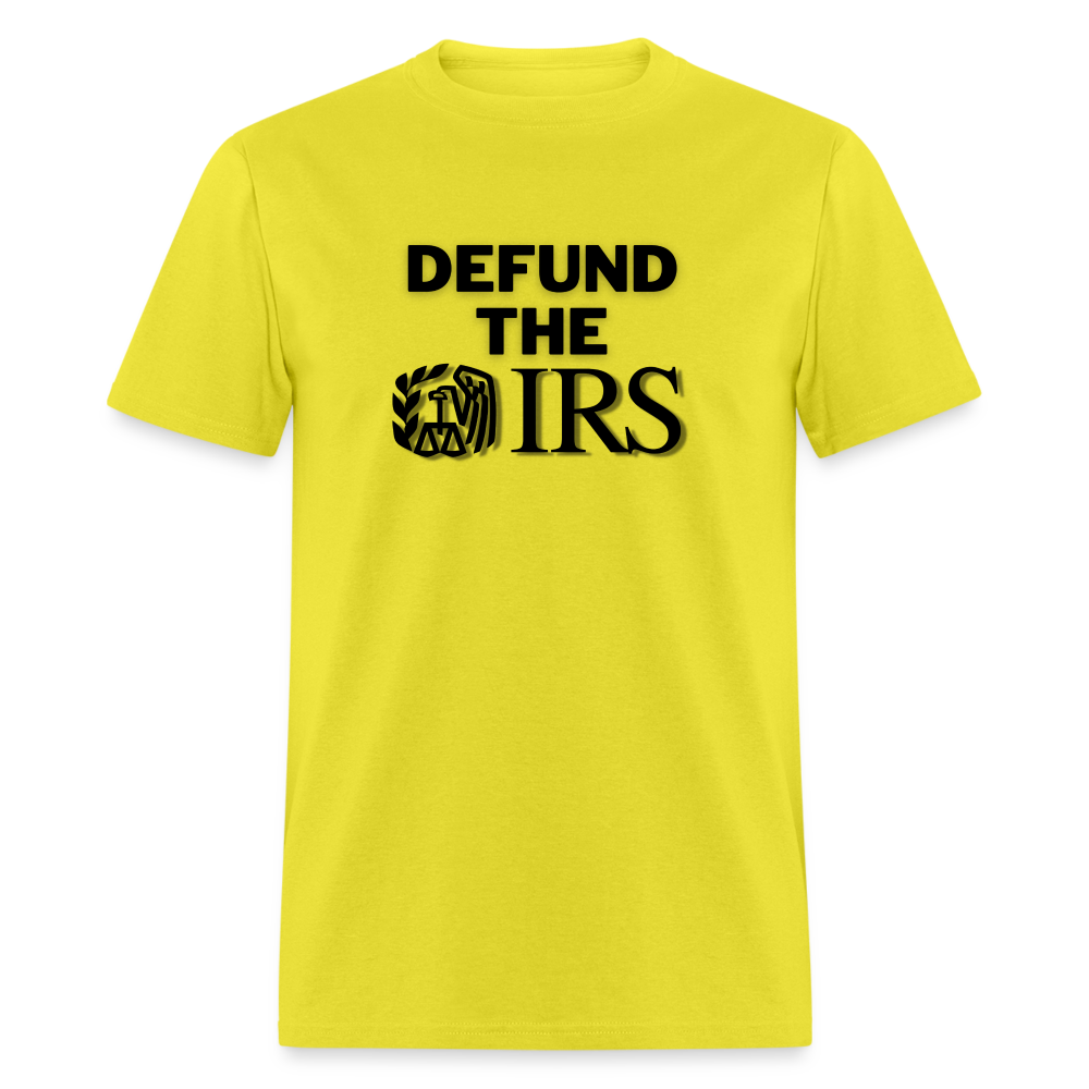 Defund The IRS Classic T-Shirt - yellow