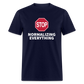 Stop Normalizing Everything Classic T-Shirt - navy