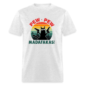 Cat - Pew Pew Madafakas Classic T-Shirt - light heather gray