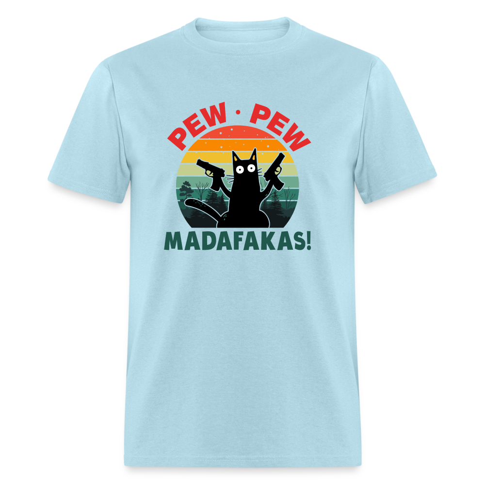 Cat - Pew Pew Madafakas Classic T-Shirt - powder blue