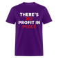 There's No Profit In Peace Classic T-Shirt - purple