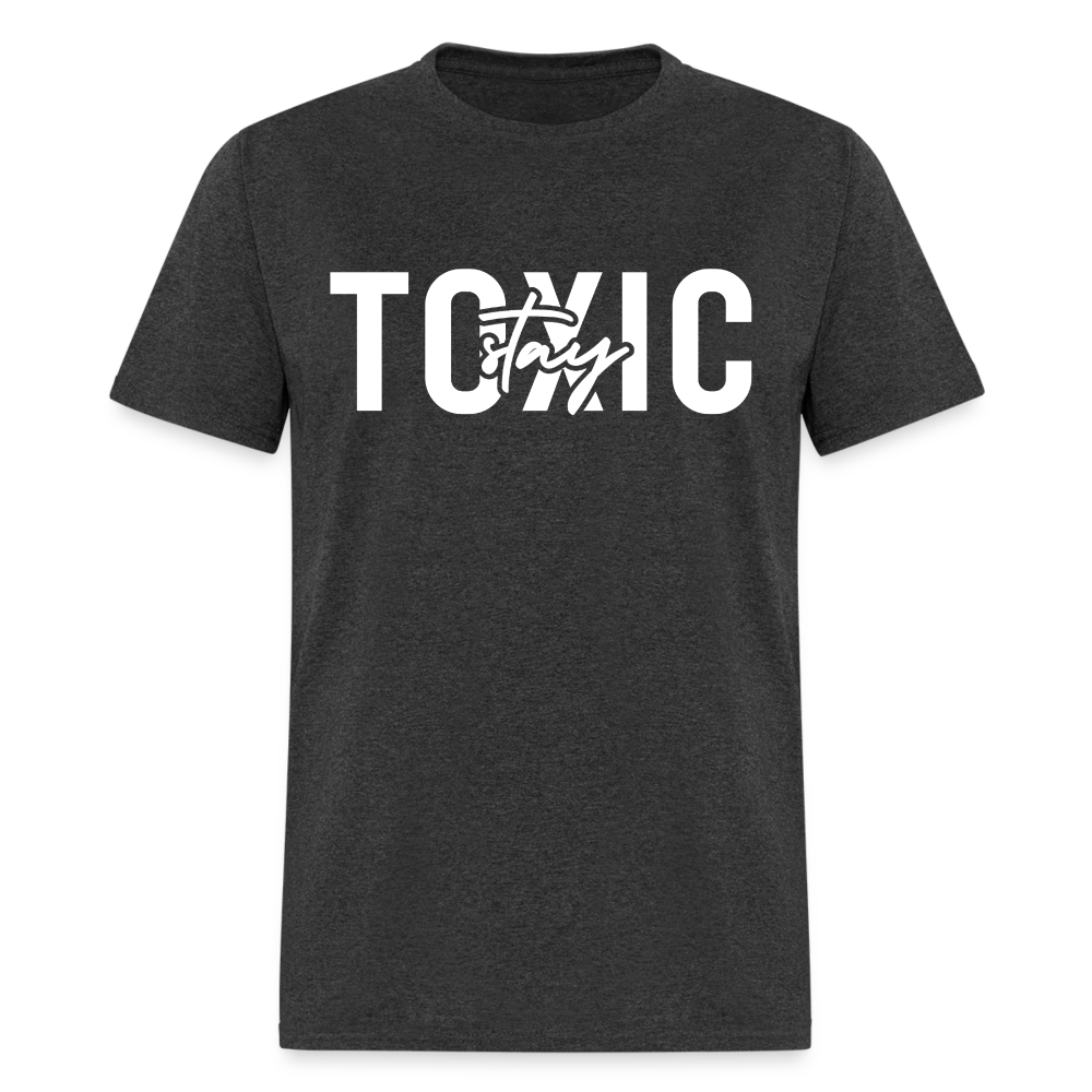 Stay Toxic Classic T-Shirt - heather black