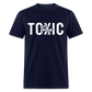 Stay Toxic Classic T-Shirt - navy