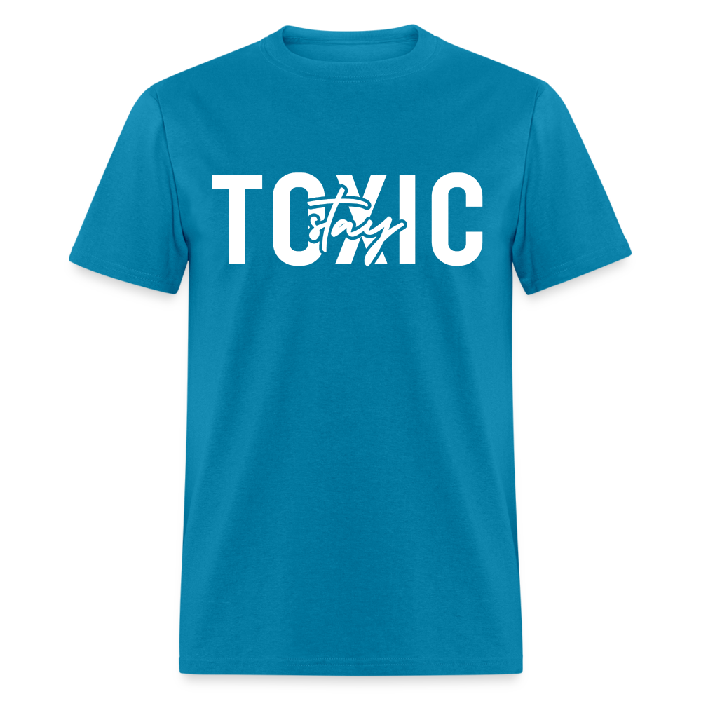 Stay Toxic Classic T-Shirt - turquoise