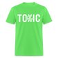 Stay Toxic Classic T-Shirt - kiwi