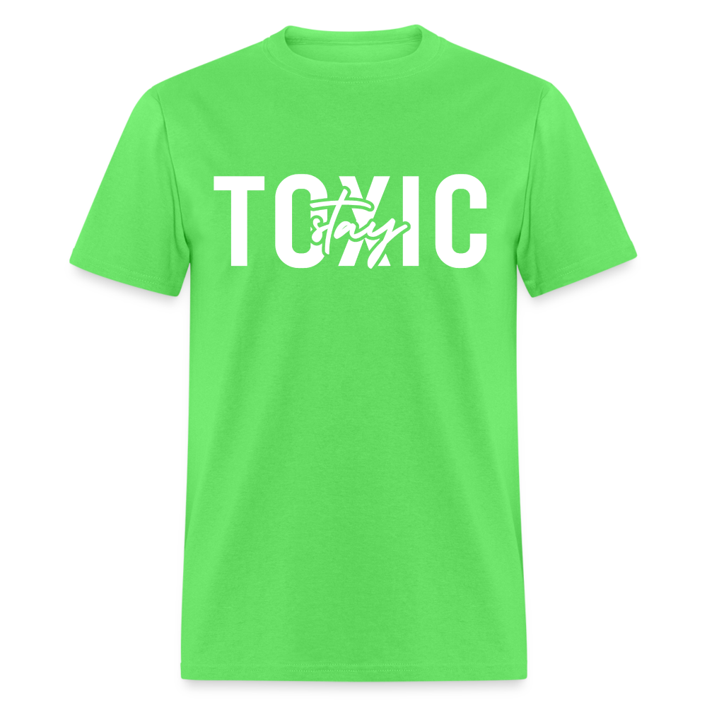 Stay Toxic Classic T-Shirt - kiwi