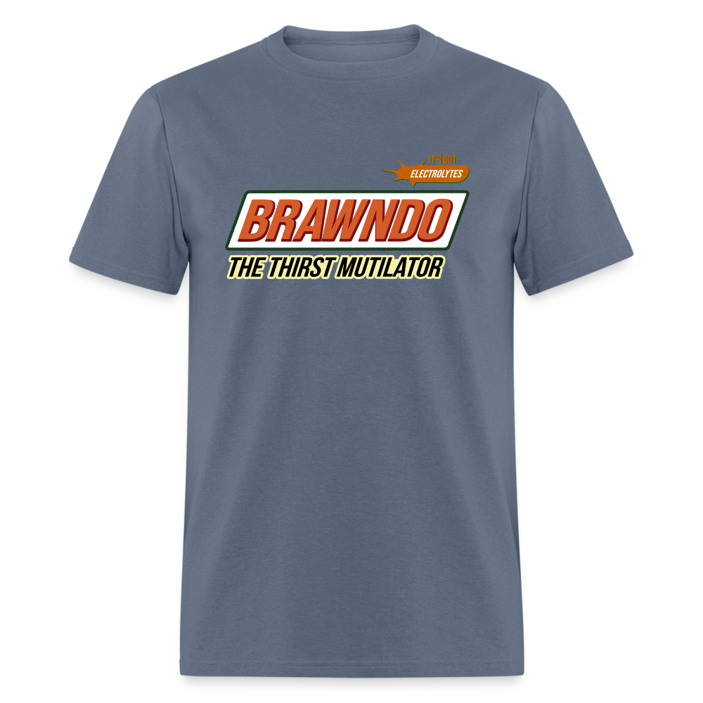 Brawndo - The Thirst Mutilator - It's Got Electrolytes Funny Classic T-Shirt - denim