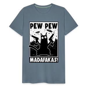 Cat Pew Pew Madafakas Men's Premium T-Shirt - steel blue